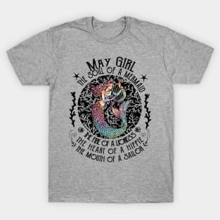 May Girl The Soul Of A Mermaid Hippie T-shirt T-Shirt